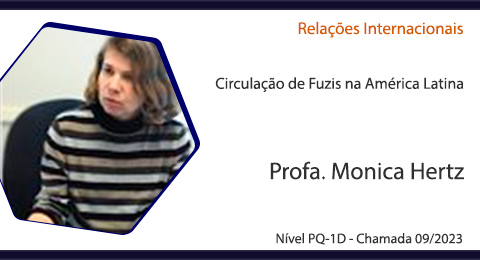 Relaes Internacionais: Circulao de Fuzis na Amrica Latina, Profa. Monica Herz, Nvel PQ-1D - Chamada 09/2023